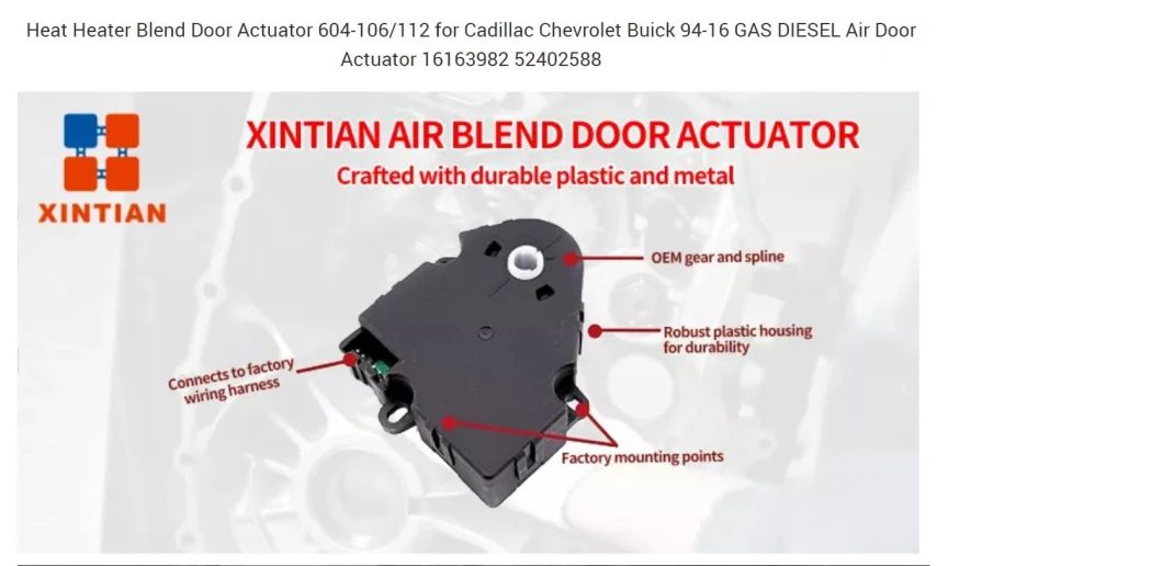 HVAC Xintian 604-109 Heater Blend Door Actuator GM Chevr/Olet OEM 15842338 15-73513door Actuator HVAC Heater Blend Door Actuator